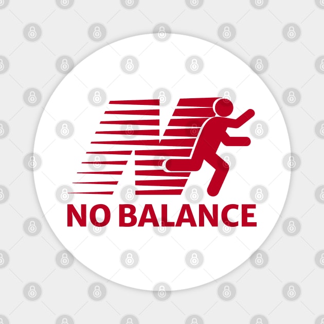 Funny Sayings - No Balance Magnet by Mas To